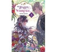 My happy marriage - Roman - Tome 3 - Akumi Agitogi - Vega Dupuis - broché - Manga