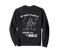 My Happy Place is : Coffee with The Bible - Design chrétien Sweatshirt