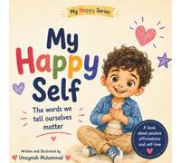 My Happy Self: The words we tell ourselves matter