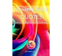 MY HAPPY SOUL's QUOTES: Live your rainbow colors of the soul