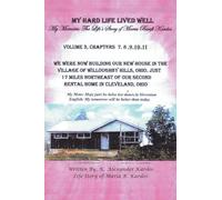 My Hard Life Lived Well: Volume 3