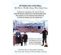 My Hard Life Lived Well: Volume 4