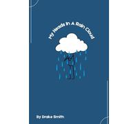 My Heads In A Rain Cloud