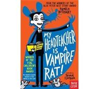 My Headteacher is a Vampire Rat by Pamela Butchart Butchart, Pamela (Auteur)