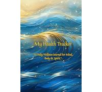 My Healing Journey: Simple Daily Health Tracker for Recovery, Wellness, and Positivity: Track Meals, Sleep, Mood & Gratitude with Encouraging Quotes and Reflections for Hope and Healing