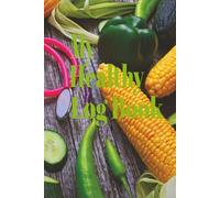My Healthy Log Book: Blank Pages to Track Weight Loss, Stats, and Journaling
