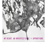 My Heart an Inverted Flame / Apparitions - My Heart, an Inverted Flame/Apparitions