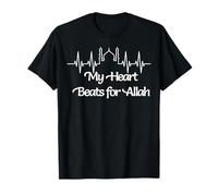 My Heart Beats for Allah Mosquée Islamique Musulman Faith Pray T-Shirt