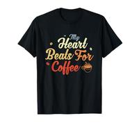 My Heart Beats for Coffee pour Homme et Femme T-Shirt