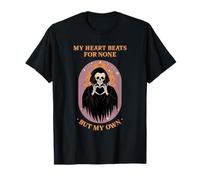 My Heart Beats for None But My Own (Loner) (Graphique Amusant) T-Shirt