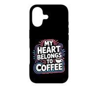 My Heart Belongs to Coffee Caffeine Drink Morning - Coque pour iPhone 17