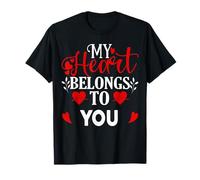 My Heart Belongs to You Saint-Valentin Love Men and Women T-Shirt