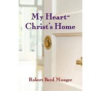 My Heart--Christ's Home