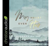 My Heart, Ever His: Prayers For Women