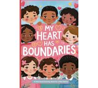 My Heart Has Boundaries: A Feel-Good Activity Book for Little Hearts