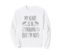 My Heart is in Panama (But I Am Not) - Souvenir panaméen Sweatshirt