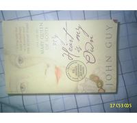 My Heart is My Own: The Life of Mary Queen of Scots