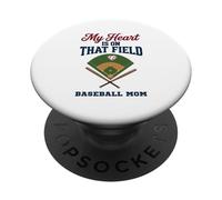 My Heart is on That Field Baseball Mom Proud Game PopSockets PopGrip Adhésif
