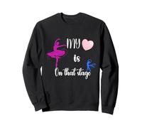 My Heart is on That Stage Danse Récital Dancing Mama Sweatshirt