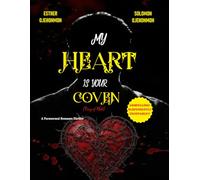 MY HEART IS YOUR COVEN: THE FURY OF HELL