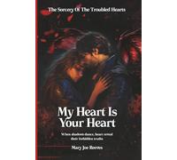 My Heart Is Your Heart: When shadows dance, hearts reveal their forbidden truths.