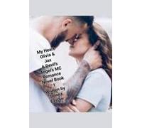 My Heart" Olivia & Jax, A Devil's Angels Mc Romance Novel Book 1