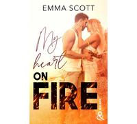 My Heart on Fire Une romance new adult sensuelle et émouvante - Emma Scott - Harlequin - broché - Roman