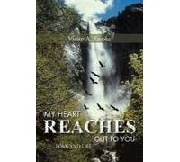 My Heart Reaches Out To You
