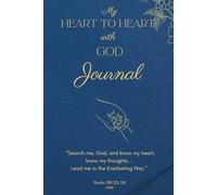 My Heart to Heart with God Journal: A Meaningful Gift for Christian Friends & Church Family