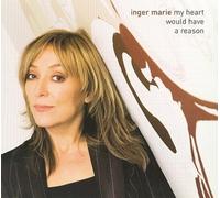 My Heart Would Have a Reason [Digipak] by Inger Marie Gundersen [Audio CD]
