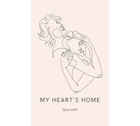 MY HEART'S HOME