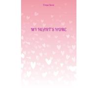 My Heart's Home: True love