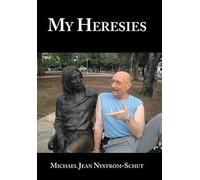 My Heresies