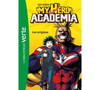 My Hero Academia 01 - Les Origines - Kohei Horikoshi - Bb Rose Verte - Poche - Roman junior