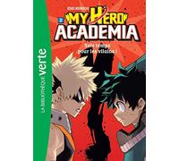My Hero Academia 02 - Sale temps pour les vilains !