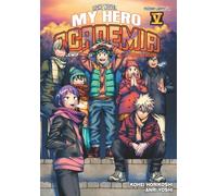 My Hero Academia. Histoires d'école en Light Novel. Volume 5
