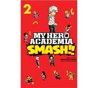 My Hero Academia Smash Vol. 2 by Hirofumi Neda Unknown (Auteur)