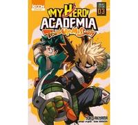 My Hero Academia Team-up Mission T03 Kohei Horikoshi (Auteur), Yoko Akiyama (Auteur), David Le Quere (Traduction)