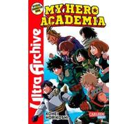 My Hero Academia - Ultra Archive [German] by Horikoshi, Kohei [Paperback] NEUF