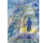 My Hidden Identity: A Late Discovery Adoptee's Search for Self