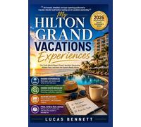 My Hilton Grand Vacations Experiences: The Truth About Resort Travel, Vacation Ownership, Hidden Fees, and How the System Really Works