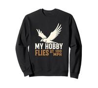 My Hobby Flies at 160 MPH Falcon Bird of Prey Hunter Sweatshirt