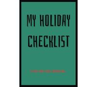 My Holiday Checklist: Checklist for all your vacation dreams | 6x9 inches | Perfect to take away with you | To-do list, Checklist, Holiday Planner | ... for families, Vacations, must needed getaways