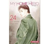 My Home Hero - Tome 24 Naoki Yamakawa (Auteur), Masashi Asaki (Dessinateur), Fabien Nabhan (Traduction)