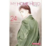 Naoki Yamakawa, Masashi Asaki – My Home Hero – Tome 24 – Traduction : Fabien Nabhan – Kurokawa