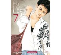 My Home Hero - tome 7 - Masashi Asaki - Kurokawa Eds - broché - Manga