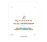 My home items coloring book: A First Words & Letter-Learning Coloring Book - 64 Household Items to Color, Spell, and Discover in 8 Rooms of the Home