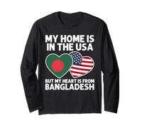My Home USA My Heart Bangladesh Bangladesh American Pride Manche Longue