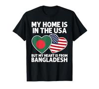 My Home USA My Heart Bangladesh Bangladesh American Pride T-Shirt