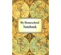 My Homeschool Notebook: Vintage World Map Journal Geography Lovers